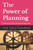 The Power of Planning: Achieving Your Goals Through Strategic Action