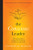 The Conscious Leader: The Ultimate Guide To Leading A Life Worth Living Through Crises And Beyond
