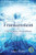 Frankenstein Or The Modern Prometheus (Annotated, Large Print) (Sastrugi Press Classics Large Print)