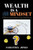 Wealth Is a Mindset: The power of a wealthy mindset in living a prosperous life.