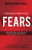 Freedom From Your Fears: Step Into Your Success (An Official Publication Of The Napoleon Hill Foundation)