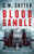 Blood Gamble: A Spine-Tingling Crime Thriller