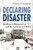 Declaring Disaster: Buffalo'S Blizzard Of '77 And The Creation Of Fema (New York State Series) - 9780815611271