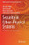 Security In Cyber-Physical Systems: Foundations And Applications (Studies In Systems, Decision And Control, 339)
