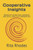 Cooperative Insights: Essays on the Political, Economic and Social Aspects of Cooperatives