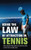 Using The Law Of Attraction In Tennis: How To Use The Power Within You To Take Your Game And Your Life To The Next Level