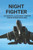 Night Fighter: Successful Allied Night Fighter Radar Operator Of WW2: Discover The Flying Career Of Night Fighter