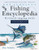Ken Schultz'S Fishing Encyclopedia Volume 7: Worldwide Angling Guide (Ken Schultz'S Fishing Encyclopedia, 7) - 9781684427765