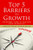 Top 5 Barriers to Growth - Overcome them to Unleash YOUR Potential