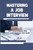 Mastering A Job Interview: Get Your Dream Job With Confidence And Ease: Interview Technique