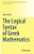 The Logical Syntax Of Greek Mathematics (Sources And Studies In The History Of Mathematics And Physical Sciences) (English And Greek Edition)