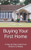 Buying Your First Home: A Step-by-Step Guide from Dreams to Reality