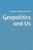 Geopolitics and Us