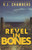 Revel in Bones: a serial killer thriller