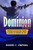 Dominion 2021: Prophetic Declarations, Prayers, and Decrees to Command the Year