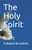 The Holy Spirit: A Gift