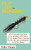 Fly Tying For Beginners: A Fly Tying Instruction Book On The Techniques And Patterns To Tie 15 Modern Flies For Catching Fish Plus Tips, Tools And Materials To Get You Started - 9781952597794