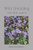 Wild Unfolding: and other poems