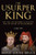 The Usurper King: The Fall Of Richard Ii And The Rise Of Henry Of Bolingbroke, 1366-99 - 9781800550513