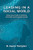 Leading In A Social World: Stop Social Media Marketing And Build Social Capital Instead. - 9781737639718