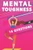 Mental Toughness In 16 Questions: Mental Toughness For Athletes, Mental Toughness Training