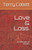 Love & Loss.: A Collection of Stories.