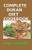 Complete Dukan Diet Cookbook: The Simplifeid Guide To Dukan Diet Including 45+ Simple and Delicious Attack Phase Recipes.