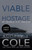 Viable Hostage
