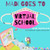 Madi Goes to Virtual School
