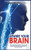 Rewire Your Brain: How To Change Your Life Habits To Declutter Your Mind And Overcome Negativity. Accelerate Your Learning By The Use Of Neuroscience Of Fear To End Anxiety And Panic. (2021) - 9781802510331