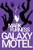 Galaxy Motel: Firefly Electrics Book 3
