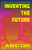 Inventing The Future - 9781736298619