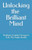 Unlocking the Brilliant Mind