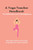 A Yoga Teacher Hanbook: How Yoga Teachers Can Create A Safe Space For Their Students: Yoga Teacher Training