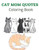 Cat Mom Quotes Coloring Book: Cat Coloring Book: Cat Mom Coloring Book For Adults