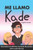 Me Llamo Kade: English version