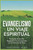 Evangelismo - Un Viaje Espiritual: Plantando la Semilla, Regando la Fe y Esperando en la Provisión de Dios Guía para Evangelizar La Gran Comisión