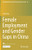 Female Employment And Gender Gaps In China (Hitotsubashi University Ier Economic Research Series, 48)