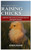 Raising Chicks: A Step-by-step guide to raising healthy and happy chicks