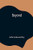 Beyond