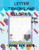 Letter Tracing AND COLORING BOOK FOR KIDS: Letter Tracing Magic: Learn, Trace, and Color Your ABCs