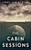 The Cabin Sessions
