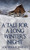 A Tale For A Long Winter'S Night
