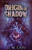 Origin Of Shadow (Light And Shadow Chronicles Novellas)