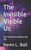 The Invisible Visible Us: See Ourselves as Others See You