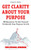 Get Clarity About Your Purpose: 100 Questions To Ask Yourself To Identify Your Purpose In Life
