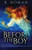 Before The Boy: The Prequel To The Moon Singer Trilogy