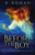 Before The Boy: The Prequel To The Moon Singer Trilogy