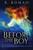 Before The Boy: The Prequel To The Moon Singer Trilogy