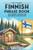 The Ultimate Finnish Phrase Book: 1001 Finnish Phrases for Beginners and Beyond!